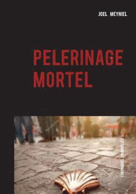 bokomslag pèlerinage mortel