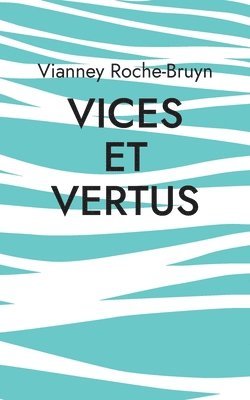 bokomslag Vices et vertus