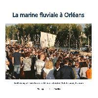 bokomslag La marine fluviale à Orléans