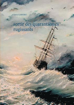 Sortir des quarantimes rugissants 1