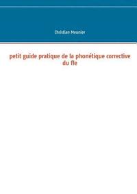 bokomslag Petit guide pratique de la phonétique corrective du fle
