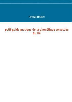 bokomslag Petit guide pratique de la phonétique corrective du fle