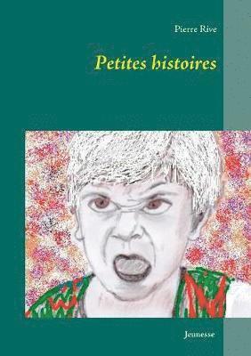 bokomslag Petites histoires