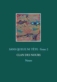 bokomslag Sans queue ni tete - Tome 2