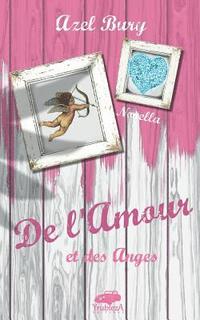 bokomslag De l'Amour et des Anges