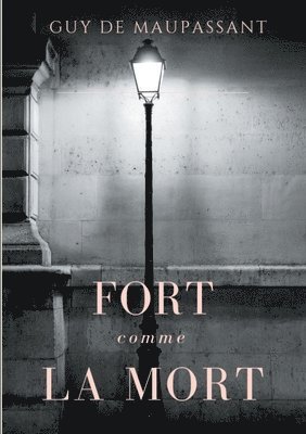 Fort comme la mort