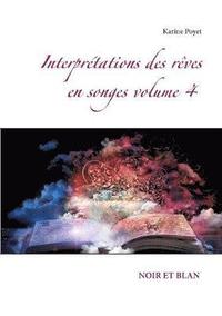 bokomslag Interpretations des reves en songes volume 4