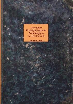 bokomslag inventaire photographique et généalogique de trentemoult et vertou