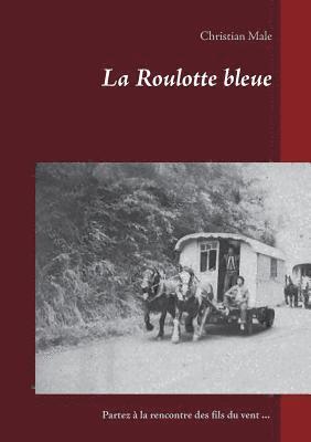 bokomslag Roulotte bleue