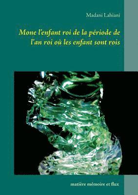 Mone l'enfant roi de la priode de l'an roi o les enfant sont rois 1