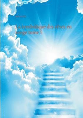 bokomslag symbolique des rêves en songe tome 5