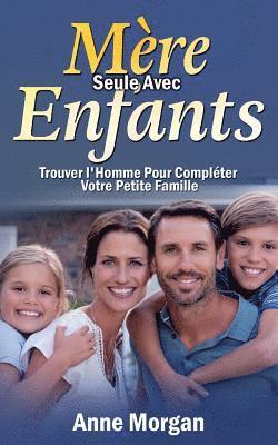 Anne Morgan - Mère Seule Avec Enfants, Häftad