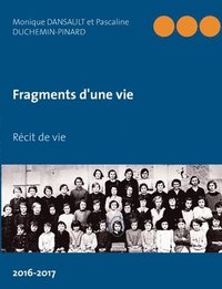 bokomslag Fragments d'une vie: Récit de vie