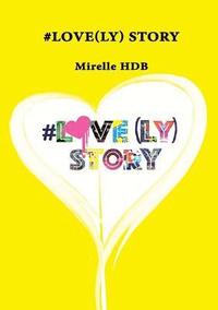 bokomslag #Love(ly) Story