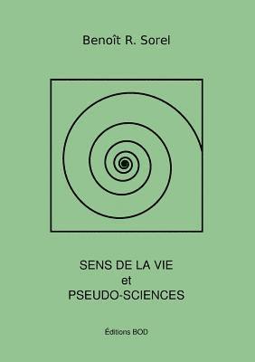 Sens de la vie et pseudosciences 1