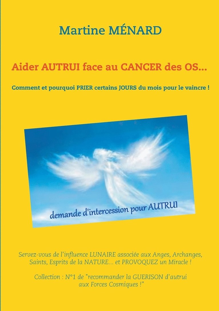 Aider autrui face au cancer des os... Comment et pourquoi prier certains jours du mois pour le vaincre ! 1