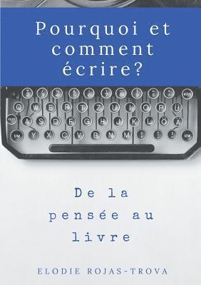 bokomslag Pourquoi et comment crire?