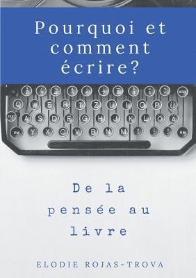 bokomslag Pourquoi et comment écrire?