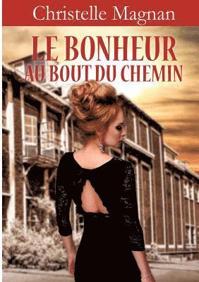 Christelle Magnan - bonheur au bout du chemin, Häftad