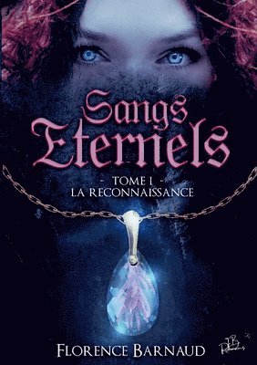 Sangs Eternels - Tome 1 1