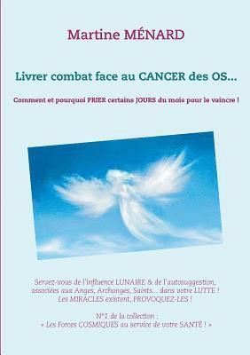 bokomslag Livrer combat face au CANCER des OS...