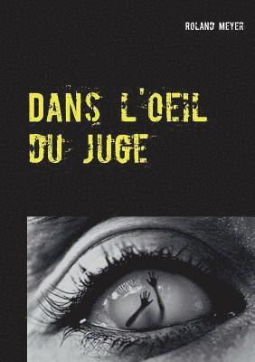 Dans l'oeil du juge 1