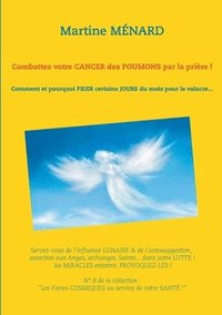 bokomslag Combattez votre cancer des poumons par la prière !