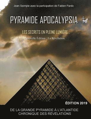 Pyramide Apocalypsia, nouvelle dition 1