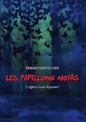 Les papillons noirs 1