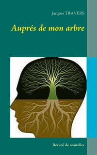 bokomslag Auprés de mon arbre