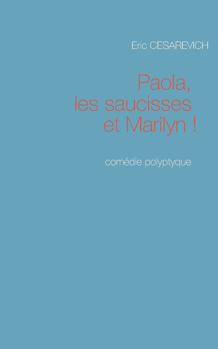 Paola les saucisses et Marilyn 1