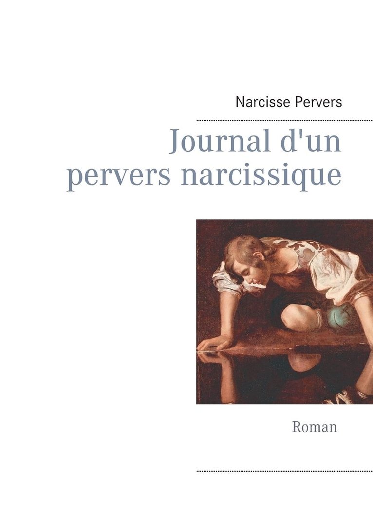 Journal d'un pervers narcissique 1