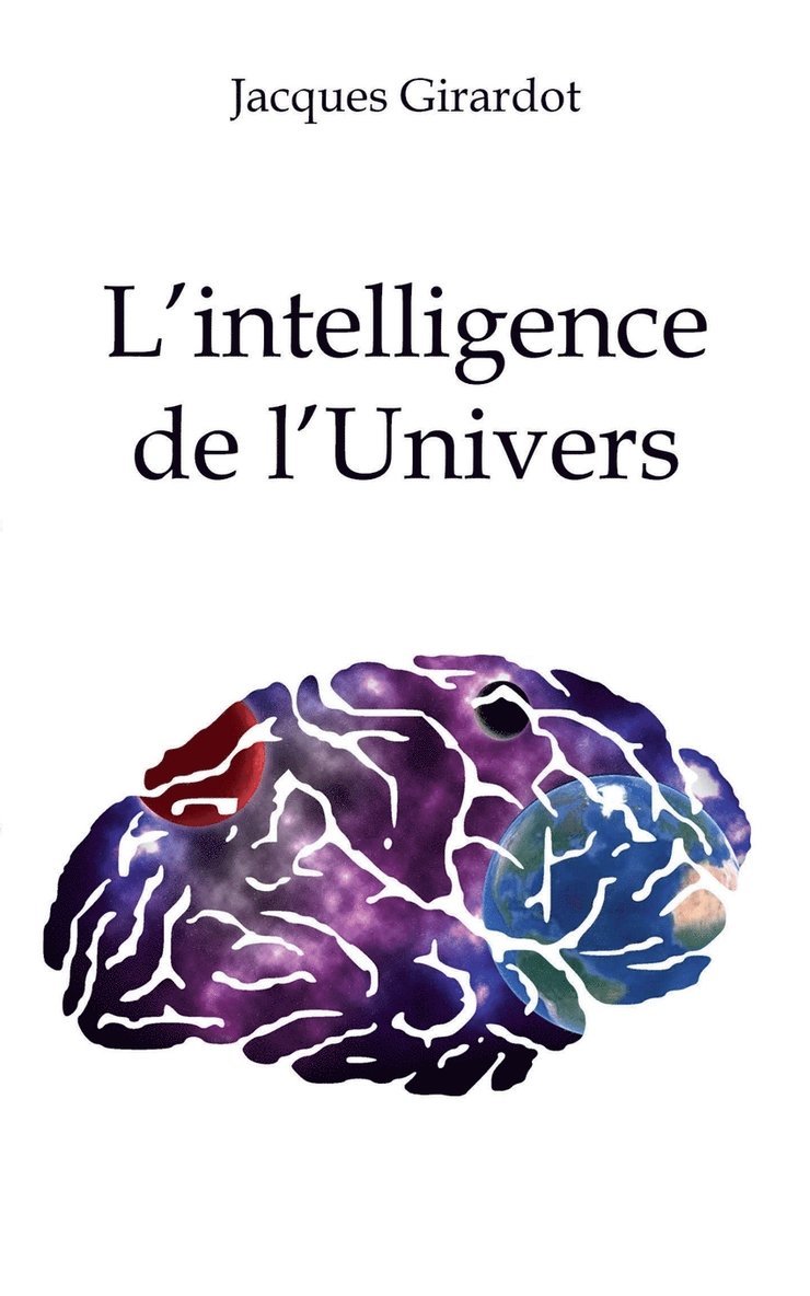 L'intelligence de l'Univers 1