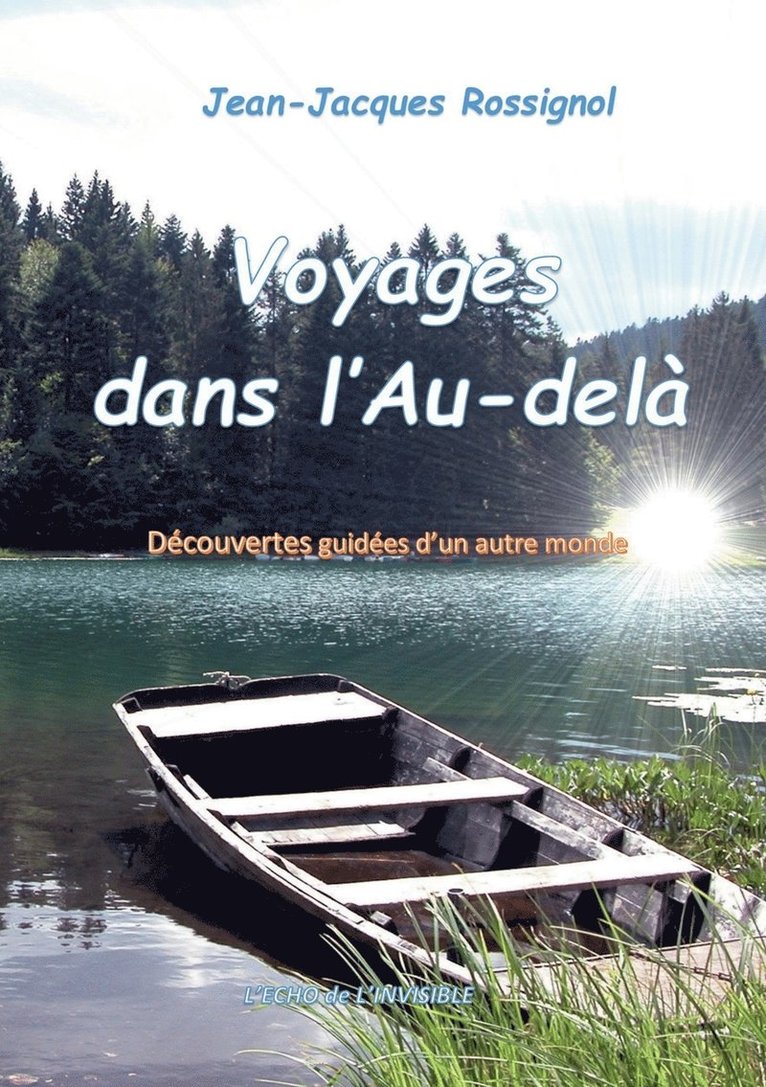 Voyages dans l'Au-del 1