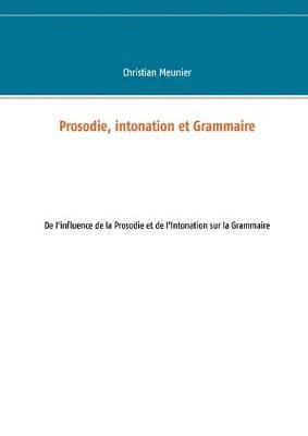 Prosodie, intonation et Grammaire 1