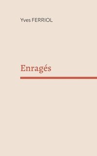 bokomslag Enragés