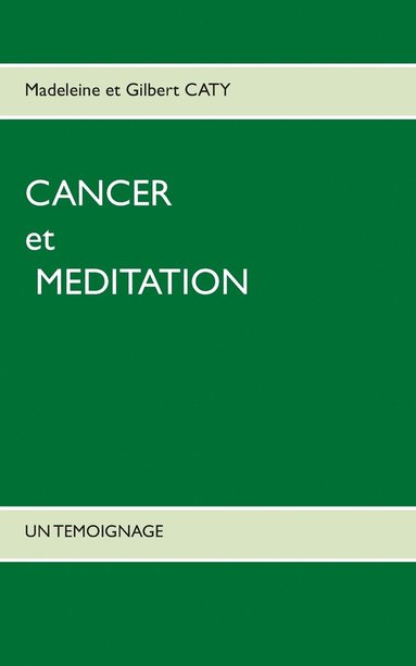 bokomslag Cancer et mditation