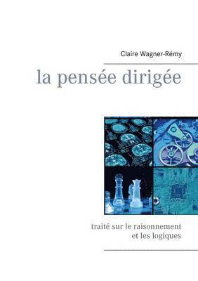 Claire Wagner-Rémy - pensée dirigée, Häftad