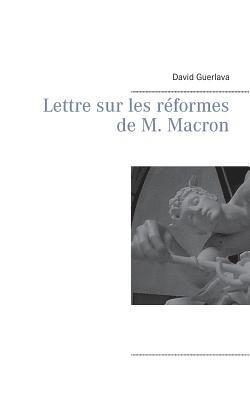 bokomslag Lettre sur les réformes de M. Macron