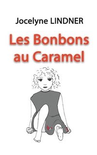 bokomslag Les Bonbons au Caramel