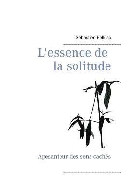 L'essence de la solitude 1