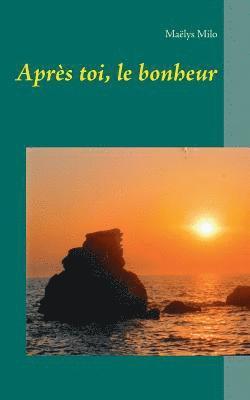 bokomslag Après toi, le bonheur