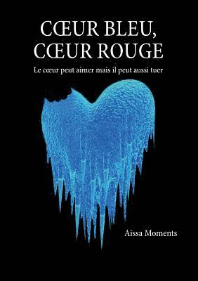 bokomslag Coeur bleu coeur rouge