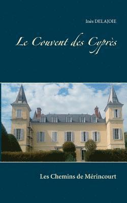 Le Couvent des Cyprs 1