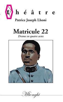 Matricule 22 1