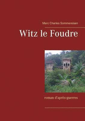 Marc Charles Sommereisen - Witz le Foudre, Häftad