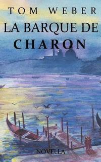 bokomslag La barque de Charon