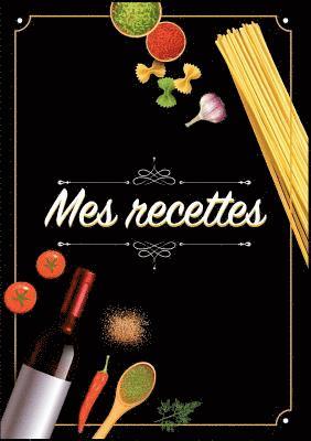 Mes Recettes 1