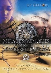 bokomslag Mirage's Memories - Arc 1 Rbellion -