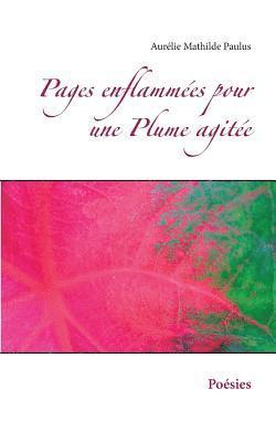 Pages enflammes pour une Plume agite 1